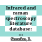 Infrared and raman spectroscopy literature database: a bibliography covering the period 1 october 1984-31 may 1986.