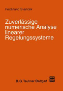 Zuverlässige numerische Analyse linearer Regelungssysteme /