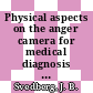 Physical aspects on the anger camera for medical diagnosis : A theoretical study with special reference to performance at 511 KeV /