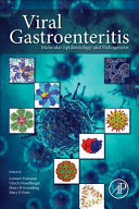 Viral gastroenteritis : molecular epidemiology and pathogenesis [E-Book] /