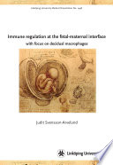 Immune regulation at the fetal-maternal interface with focus on decidual macrophages [E-Book] /
