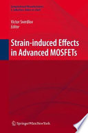 Strain-Induced Effects in Advanced MOSFETs [E-Book] /