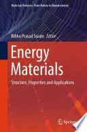 Energy Materials [E-Book] : Structure, Properties and Applications /