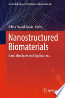 Nanostructured Biomaterials [E-Book] : Basic Structures and Applications /