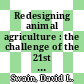 Redesigning animal agriculture : the challenge of the 21st century [E-Book] /