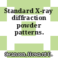 Standard X-ray diffraction powder patterns.