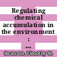 Regulating chemical accumulation in the environment : the integration of toxicology and economics in environmental policy-making [E-Book] /