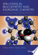 Spin states in biochemistry and inorganic chemistry : influence on structure and reactivity [E-Book] /