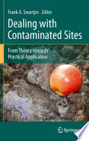 Dealing with Contaminated Sites [E-Book] : From Theory towards Practical Application /