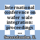 International conference on wafer scale integration: proceedings : San-Francisco, CA, 03.01.89-05.01.89.