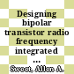 Designing bipolar transistor radio frequency integrated circuits / [E-Book]