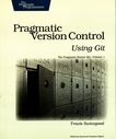 Pragmatic version control : using Git /