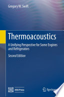 Thermoacoustics [E-Book] : A Unifying Perspective for Some Engines and Refrigerators /