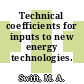 Technical coefficients for inputs to new energy technologies.
