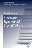 Stochastic Dynamics of Crystal Defects [E-Book] /
