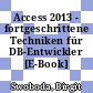 Access 2013 - fortgeschrittene Techniken für DB-Entwickler [E-Book] /