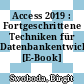 Access 2019 : Fortgeschrittene Techniken für Datenbankentwickler [E-Book] /