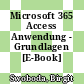 Microsoft 365 Access Anwendung - Grundlagen [E-Book] /