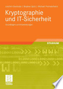 Kryptographie und IT-Sicherheit [E-Book] : Grundlagen und Anwendungen /