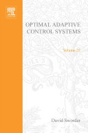 Optimal adaptive control systems [E-Book] /