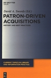 Patron-driven acquisitions : history and best practices /