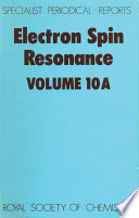 Electron spin resonance. Volume 10A : a review of recent literature  / [E-Book]