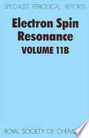 Electron spin resonance. Volume 11B : a review of recent literature to mid-1988  / [E-Book]