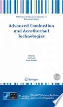Advanced combustion and aerothermal technolgies : environmetal protection and pollution reductions : [proceedings of the NATO advanced research Workshop on Advanced Combustion and Aerothermal Technologies Kiev, Ukraine 15-19 Mai 2006] [E-Book] /