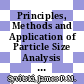 Principles, Methods and Application of Particle Size Analysis [E-Book] /