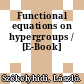 Functional equations on hypergroups / [E-Book]