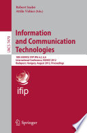Information and Communication Technologies [E-Book]: 18th EUNICE/ IFIP WG 6.2, 6.6 International Conference, EUNICE 2012, Budapest, Hungary, August 29-31, 2012. Proceedings /