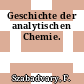 Geschichte der analytischen Chemie.