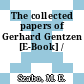 The collected papers of Gerhard Gentzen [E-Book] /