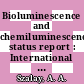 Bioluminescence and chemiluminescence: status report : International symposium on bioluminescence and chemiluminescence 0007: proceedings : Banff, 14.03.93-18.03.93.