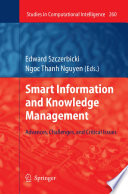 Smart Information and Knowledge Management [E-Book] : Advances, Challenges, and Critical Issues /