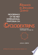 Proceedings of the First International Symposium on Cyclodextrins [E-Book] : Budapest, Hungary, 30 September–2 October, 1981 /