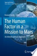 The Human Factor in a Mission to Mars [E-Book] : An Interdisciplinary Approach /