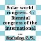 Solar world congress. 4 : Biennial congress of the international Solar Energy Society 8 : Perth, 14.08.1983-19.08.1983.