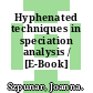 Hyphenated techniques in speciation analysis / [E-Book]