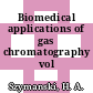 Biomedical applications of gas chromatography vol 0002.