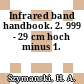 Infrared band handbook. 2. 999 - 29 cm hoch minus 1.