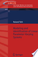 Modeling and Identification of Linear Parameter-Varying Systems [E-Book] /