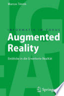 Augmented Reality [E-Book] : Einblicke in die Erweiterte Realität /