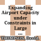 Expanding Airport Capacity under Constraints in Large Urban Areas: Summary and Conclusions of the Roundtable held on 21-22 February 2013 [E-Book] /