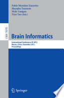 Brain Informatics [E-Book] : International Conference, BI 2012, Macau, China, December 4-7, 2012. Proceedings /