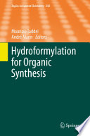 Hydroformylation for Organic Synthesis [E-Book] /