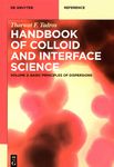 Handbook of colloid and interface science . 2 . Basic principles of dispersions /