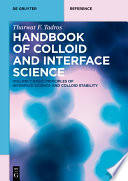 Handbook of colloid and interface science. Volume 1, Basic principles of interface science and colloid stability [E-Book] /