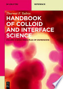 Handbook of colloid and interface science. Volume 2, Basic principles of dispersions [E-Book] /