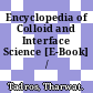 Encyclopedia of Colloid and Interface Science [E-Book] /
